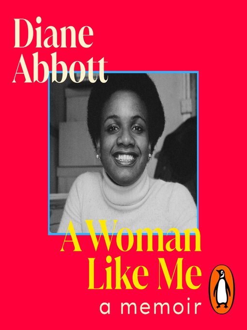 Title details for A Woman Like Me by Diane Abbott - Wait list